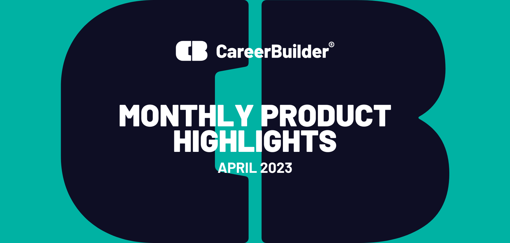 April 2023 product highlights that benefit you